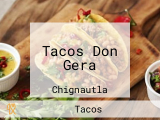 Tacos Don Gera