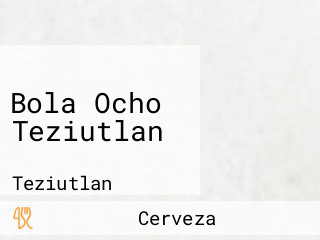 Bola Ocho Teziutlan