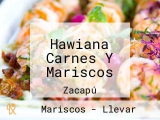 Hawiana Carnes Y Mariscos