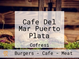 Cafe Del Mar Puerto Plata