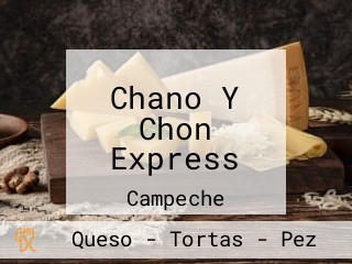 Chano Y Chon Express