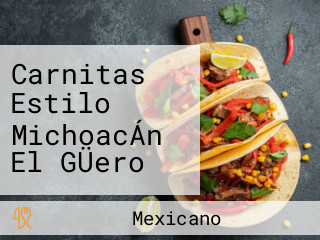 Carnitas Estilo MichoacÁn El GÜero