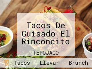 Tacos De Guisado El Rinconcito