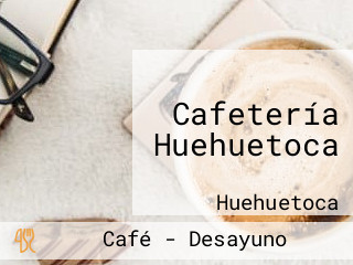 Cafetería Huehuetoca