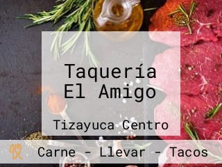 Taquería El Amigo