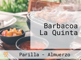 Barbacoa La Quinta