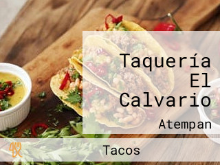 Taquería El Calvario