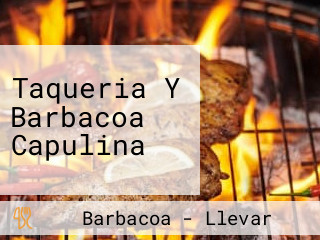 Taqueria Y Barbacoa Capulina