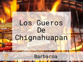 Los Gueros De Chignahuapan