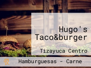 Hugo's Taco&burger