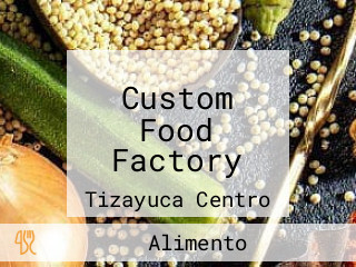 Custom Food Factory