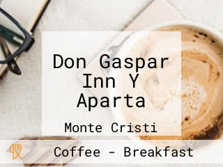 Don Gaspar Inn Y Aparta