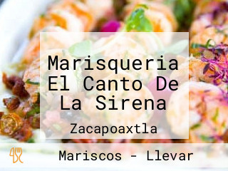 Marisqueria El Canto De La Sirena