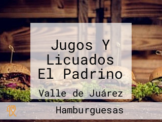 Jugos Y Licuados El Padrino