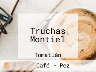 Truchas Montiel