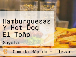 Hamburguesas Y Hot Dog El Toño