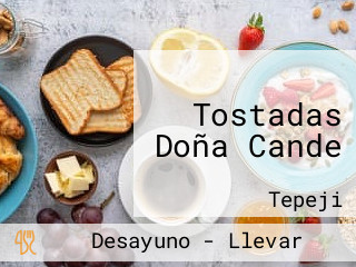 Tostadas Doña Cande