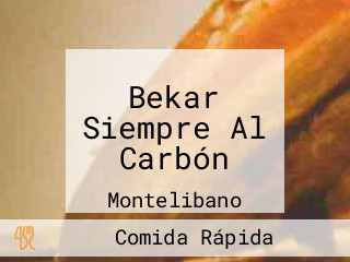 Bekar Siempre Al Carbón