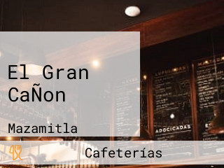 El Gran CaÑon