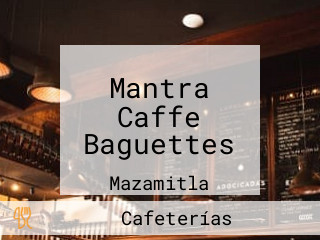 Mantra Caffe Baguettes