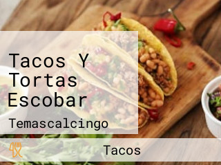 Tacos Y Tortas Escobar