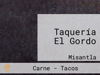 Taquería El Gordo