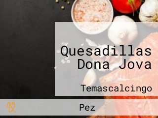 Quesadillas Dona Jova