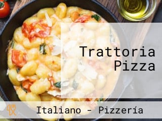 Trattoria Pizza