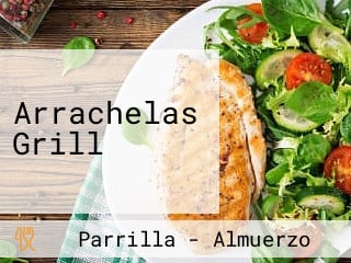 Arrachelas Grill