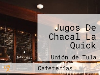 Jugos De Chacal La Quick