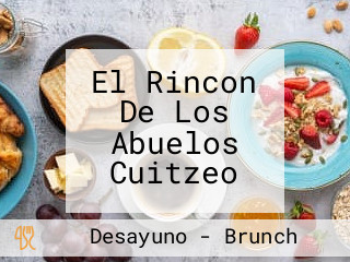 El Rincon De Los Abuelos Cuitzeo