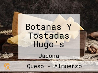 Botanas Y Tostadas Hugo's