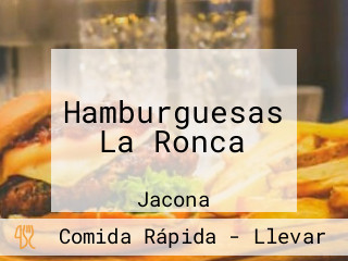 Hamburguesas La Ronca