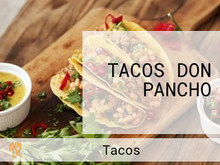 TACOS DON PANCHO