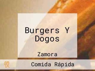 Burgers Y Dogos