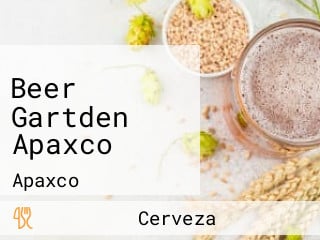 Beer Gartden Apaxco