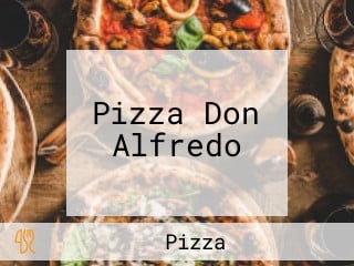 Pizza Don Alfredo