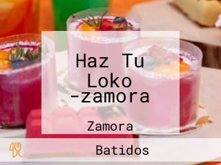 Haz Tu Loko -zamora