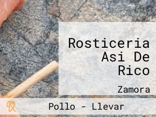 Rosticeria Asi De Rico