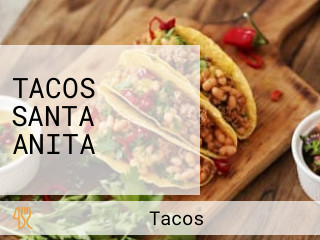 TACOS SANTA ANITA