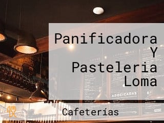 Panificadora Y Pasteleria Loma