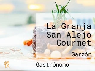 La Granja San Alejo Gourmet