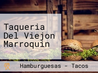 Taqueria Del Viejon Marroquin