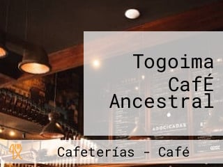 Togoima CafÉ Ancestral