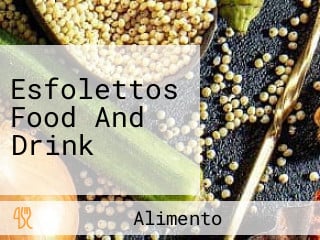 Esfolettos Food And Drink