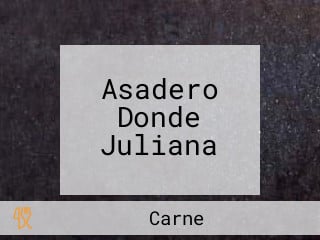 Asadero Donde Juliana