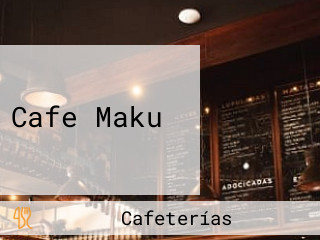 Cafe Maku