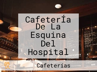 CafeterÍa De La Esquina Del Hospital