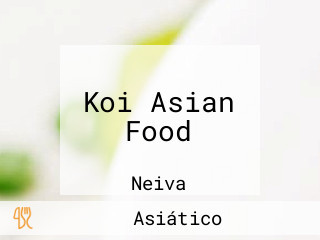 Koi Asian Food