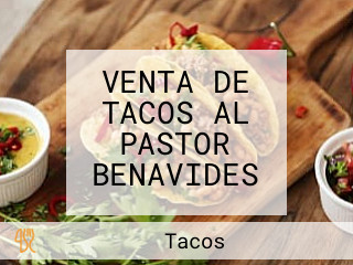 VENTA DE TACOS AL PASTOR BENAVIDES